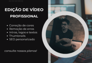 Eu vou Editar seu vídeo de maneira profissional