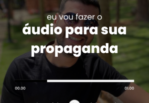 Eu vou fazer áudios para sua propaganda