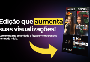Eu vou editar seu vídeo para engajar mais nas redes sociais