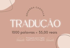Eu vou fazer a melhor tradução do inglês para o português