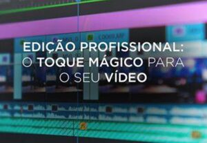 Eu vou editar seu vídeo comercial de forma profissional.