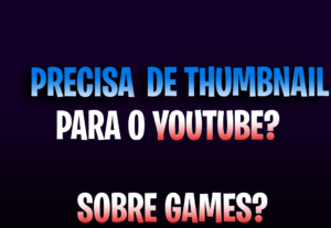 Eu vou fazer thumbnails para youtube sobre valorant e fortni...