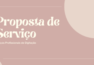 Eu vou  fazer Serviços Profissionais de Digitação