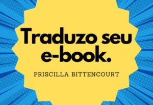 Eu vou Traduzir o seu e-book para espanhol ou inglês.
