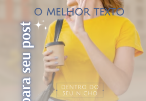 Eu vou criar um texto persuasivo para seu post