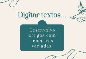Eu vou digitar e transcrever textos, desenvolver planilhas.