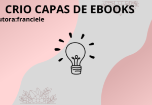 Eu vou criar capa de ebook para facilitar sua vida