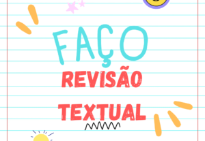 Eu vou fazer revisão textual