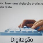 Eu vou Fazer a digitação de texto, Escrita de Artigo Revisão...