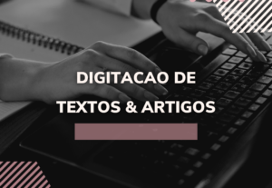 Eu vou digitar textos, sou bem ágil e responsável
