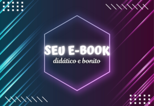 Eu vou diagramar seu e-book de forma criativa e didática