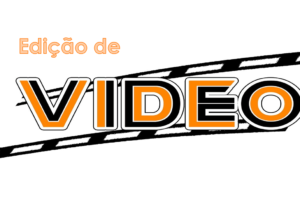 Eu vou fazer a edição do seu vídeo