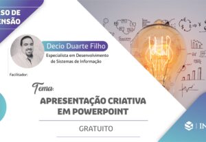 Eu vou fazer seu slide de forma atrativa e dinâmica