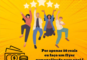Eu vou fazer seu flyer e anúncio