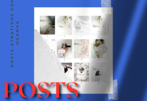 Eu vou criar posts atrativos com o canva