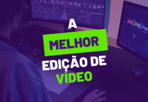 Eu vou fazer sua edição de vídeo.