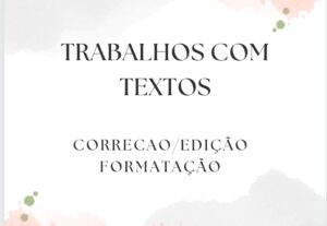 Eu vou fazer digitação, correção ou criação de  textos