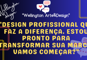 Eu vou  fazer Design Gráfico e Logotipos Exclusivos: Welling...