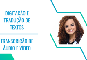 Eu vou digitar seu texto e transcrever seu áudio/vídeo.