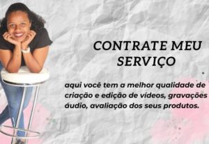 Eu vou fazer sua narrativa, propaganda, vídeos e avaliação.