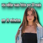 Eu vou editar suas fotos por 20 reais