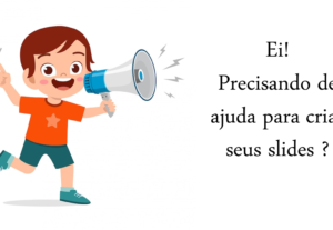 Eu vou uma apresentação de slides, com o tema que você desej...