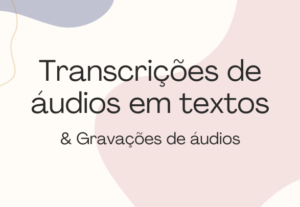 Eu vou transcrever um áudio para você.