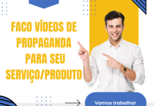 Eu vou fazer um vídeo de propaganda para seu serviço/produto