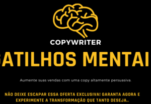 Eu vou utilizar gatilhos mentais para Impulsionar suas Venda...
