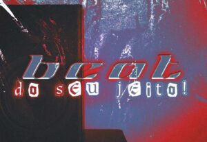 Eu vou fazer um Beat do jeito que você pedir