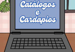 Eu vou fazer um catálogo/cardápio para o seu comércio/loja
