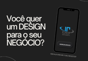 Eu Vou Fazer Um Design para o Seu Negócio