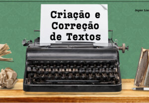 Eu vou criar ou corrigir textos para o tema que desejar