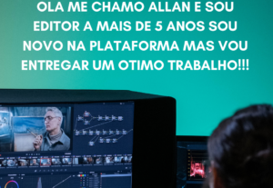 Eu vou editar vídeos para canais do youtube e afins