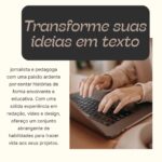Eu vou fazer textos criativos e persuasivos