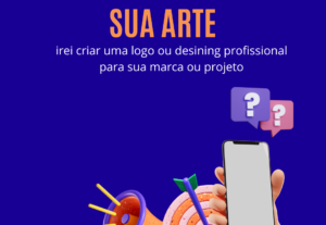 Eu vou fazer uma arte para sua marca ou projeto