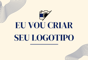 Eu vou fazer o logotipo que você quiser