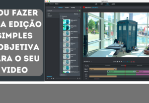 Eu vou fazer uma edição simples e objetiva do seu vídeo.