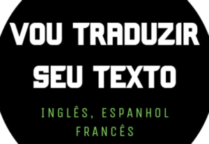 Eu vou traduzir qualquer coisa que você me pedir