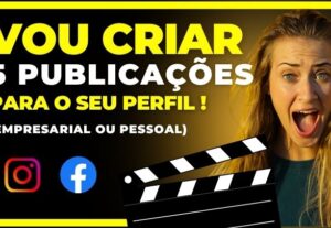 Eu vou criar 5 postagens para seu perfil pessoal ou comercia...
