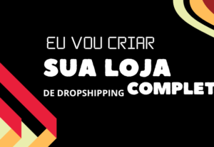Eu vou  criar sua loja Virtual