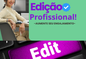 Eu vou editar e aumentar o engajamento do seu video de suces...