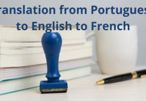 Eu vou fazer uma tradução de inglês, francês , português.