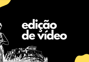 Eu vou editar um vídeo curto ou médio para você