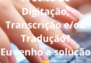 Eu vou digitar e traduzir seu texto/vídeo Inglês/Português.