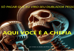 Eu vou dar voz a qualquer coisa para você.