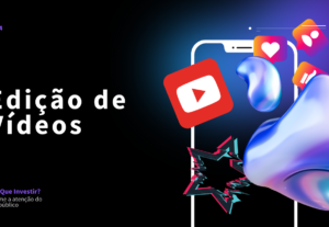 Eu vou editar seu vídeo para o youtube e outras plataformas.