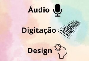 Eu vou fazer a digitação, ou a gravação do seu projeto.