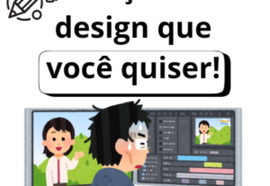 Eu vou fazer um design para você