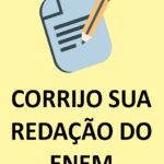 Eu vou corrigir sua redação do Enem